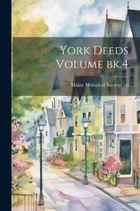 bokomslag York Deeds Volume bk.4