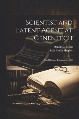 bokomslag Scientist and Patent Agent at Genentech