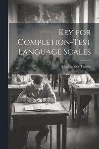 bokomslag Key for Completion-test Language Scales