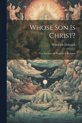 Whose son is Christ? 1