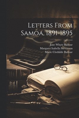 bokomslag Letters From Samoa, 1891-1895