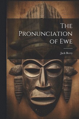 Jack Berry - Pronunciation of Ewe, Häftad