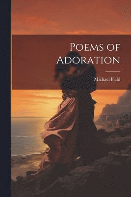 Poems of Adoration 1