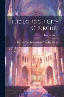 bokomslag London City Churches