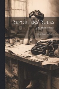 bokomslag Reporters' Rules; Sloan-Duployan System