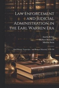 bokomslag Law Enforcement and Judicial Administration in the Earl Warren Era