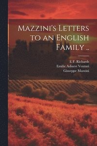 bokomslag Mazzini's Letters to an English Family ..