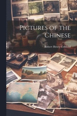 Pictures of the Chinese 1