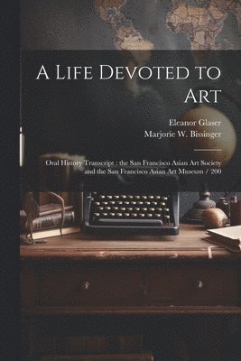 Life Devoted to Art