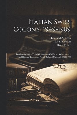 Italian Swiss Colony, 1949-1989 1