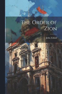 The Order of Zion 1
