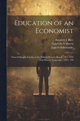 bokomslag Education of an Economist