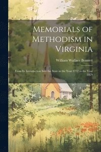 bokomslag Memorials of Methodism in Virginia