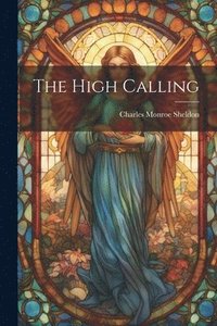 bokomslag The High Calling