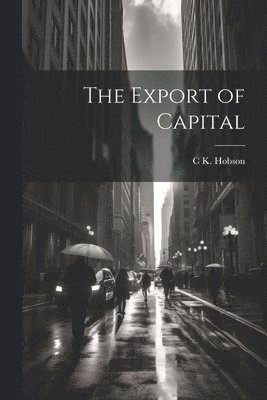 The Export of Capital 1