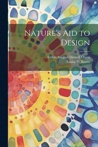 bokomslag Nature's aid to Design