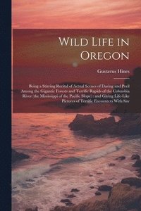bokomslag Wild Life in Oregon