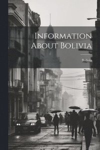 bokomslag Information About Bolivia