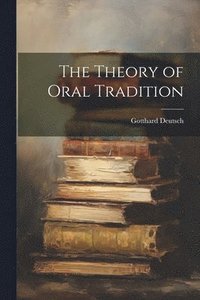 bokomslag Theory of Oral Tradition