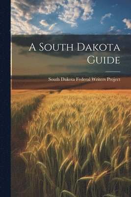 South Dakota Guide 1