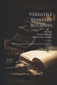 bokomslag Versatile Berkeley Botanist