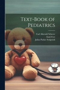 bokomslag Text-book of Pediatrics