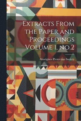 Extracts From the Paper and Proceedings Volume 1, no.2 1