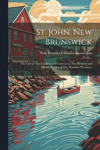 bokomslag St. John, New Brunswick