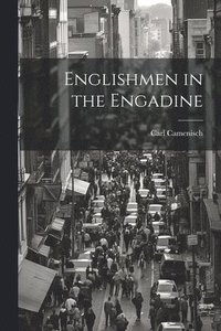 bokomslag Englishmen in the Engadine