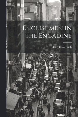 bokomslag Englishmen in the Engadine