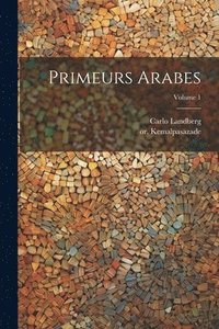 bokomslag Primeurs arabes; Volume 1
