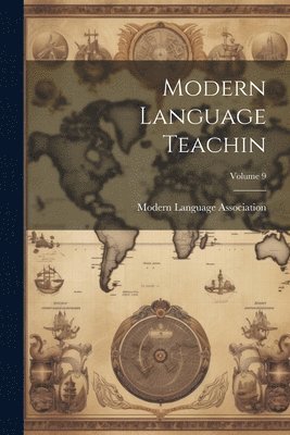 bokomslag Modern Language Teachin; Volume 9