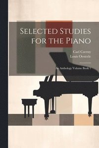 bokomslag Selected Studies for the Piano