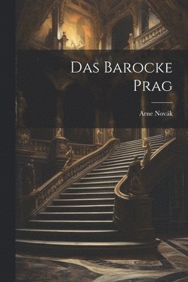 Das Barocke Prag 1