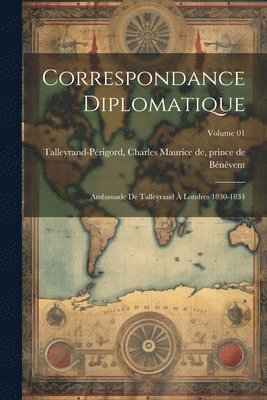 Correspondance diplomatique 1