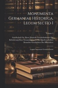 bokomslag Monumenta Germaniae historica. Legum sectio I