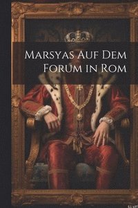 bokomslag Marsyas Auf Dem Forum in Rom