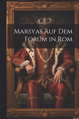 Marsyas Auf Dem Forum in Rom 1