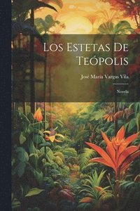 bokomslag Los estetas de Tepolis