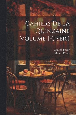 Cahiers de la quinzaine Volume 1-3 ser.1