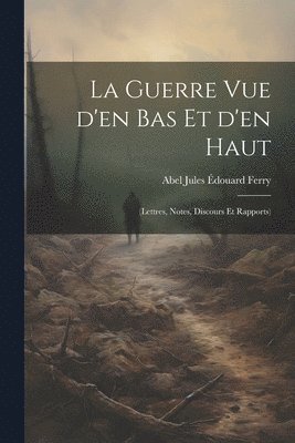 bokomslag guerre vue d'en bas et d'en haut