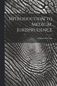 bokomslag Introduction to Medical Jurisprudence