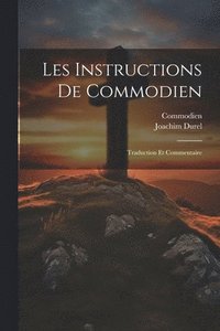 bokomslag Les instructions de Commodien