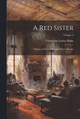 Catherine Louisa Pirkis - red Sister, Häftad