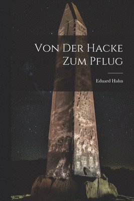 bokomslag Von Der Hacke Zum Pflug