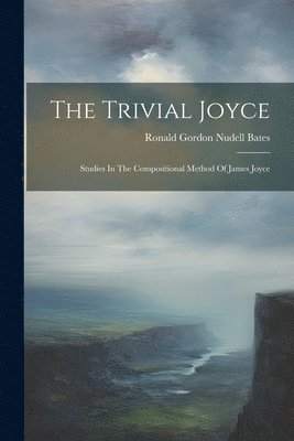 The Trivial Joyce 1