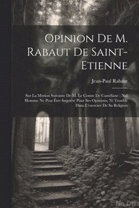 bokomslag Opinion de M. Rabaut de Saint-Etienne
