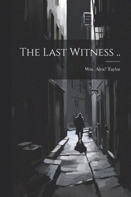 bokomslag Last Witness ..