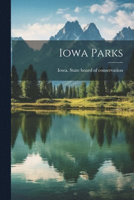 bokomslag Iowa Parks