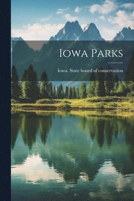 bokomslag Iowa Parks